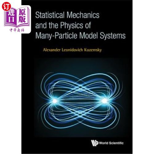 海外直订Statistical Mechanics and the Physics of Many-Particle Model Systems 统计力学与多粒子模型系统物理“，