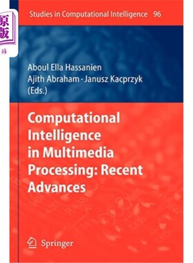 海外直订Computational Intelligence in Multimedia Processing: Recent Advances 多媒体处理中的计算智能：最新进展