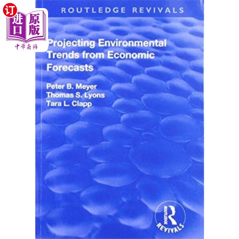 海外直订Projecting Environmental Trends from Economic Fo... 从经济预测预测环境趋势