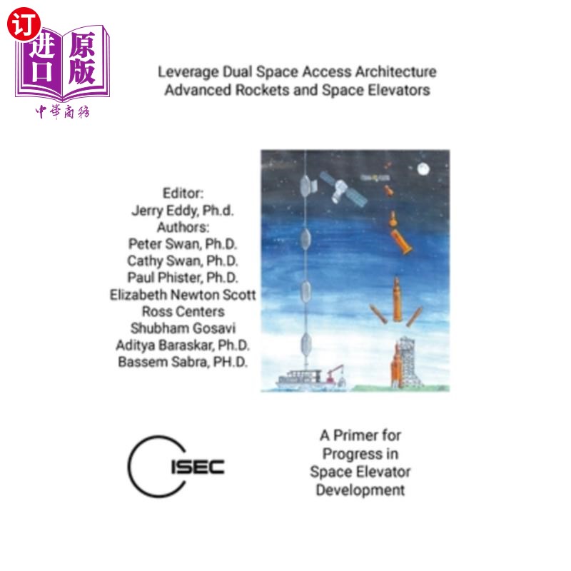 海外直订Leverage Dual Space Access Architecture - Advanced Rockets and Space Elevators 利用双重空间访问架构-先进的