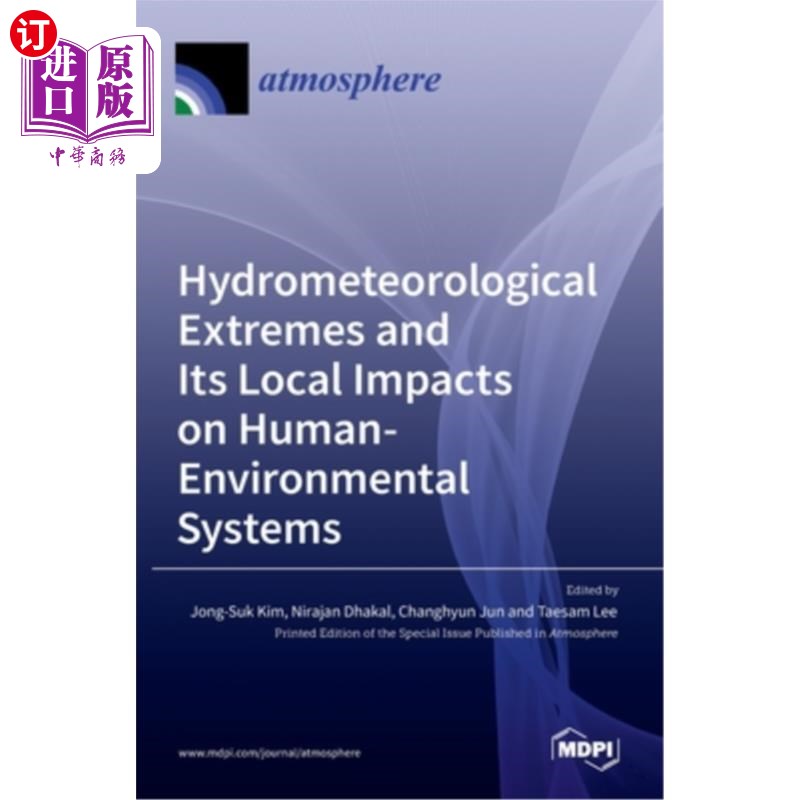 海外直订Hydrometeorological Extremes and Its Local Impacts on Human-Environmental System 极端水文气象及其对人类-环