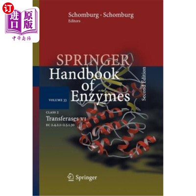 海外直订Springer Handbook of Enzymes, Volume 33: Class 2 Transferases VI: EC 2.4.2.1 - 2 斯普林格酶手册，第33卷：2