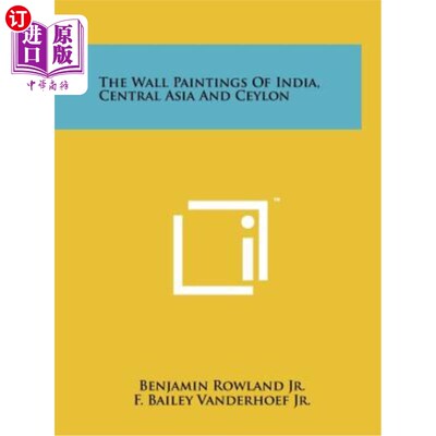 海外直订The Wall Paintings of India, Central Asia and Ceylon 印度、中亚和锡兰的壁画