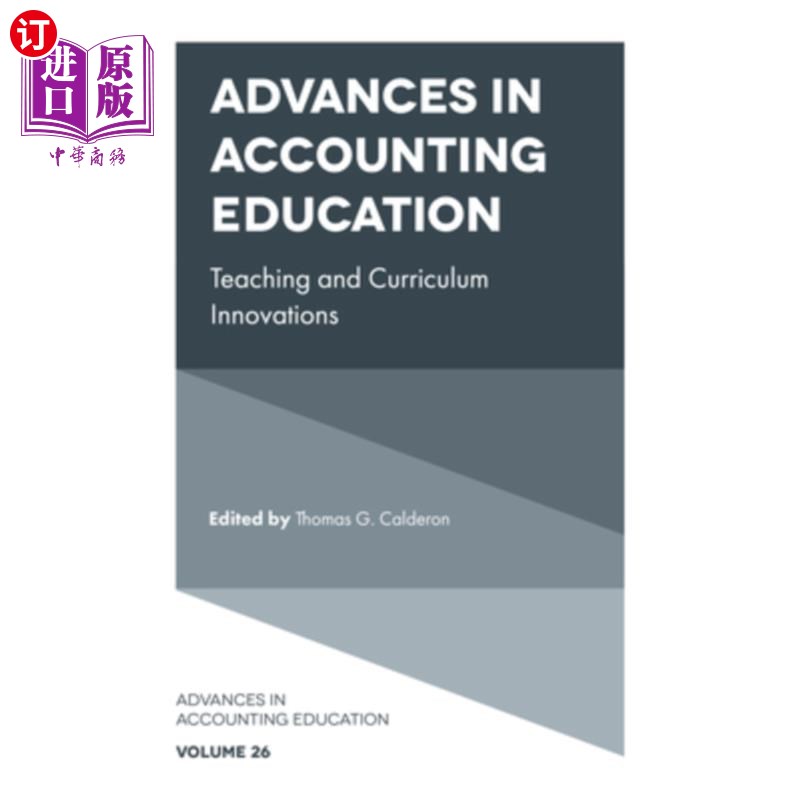 海外直订Advances in Accounting Education: Teaching and Curriculum Innovations 会计教育进展:教学与课程创新