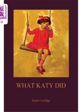 海外直订What Katy Did (Aziloth Books) 凯蒂做了什么(Aziloth Books)