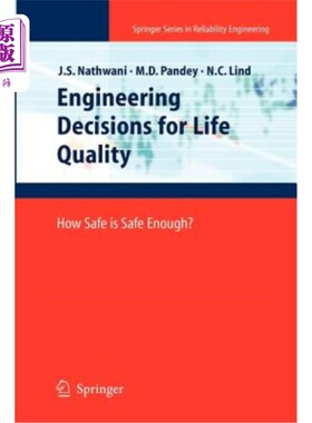 海外直订Engineering Decisions for Life Quality: How Safe Is Safe Enough? 生命质量的工程决策:多安全才算足够安全?