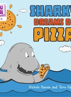 海外直订Sharky Dreams of Pizza 沙基梦见披萨