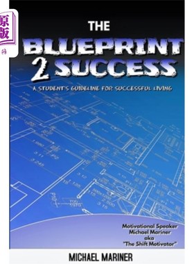 海外直订The Blueprint 2 Success: A Student's Guideline For Successful Living 成功的蓝图:学生成功生活的指导方针