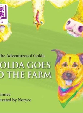 海外直订Golda Goes to the Farm: The Adventures of Golda 戈达去农场：戈达的冒险