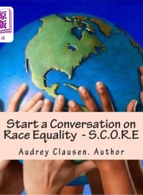 海外直订Start a Conversation on Race Equality - S.C.O.R.E: The Human Race 开始关于种族平等的对话- S.C.O.R.E:人类