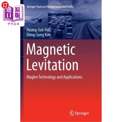 海外直订Magnetic Levitation: Maglev Technology and Applications 磁悬浮技术及其应用