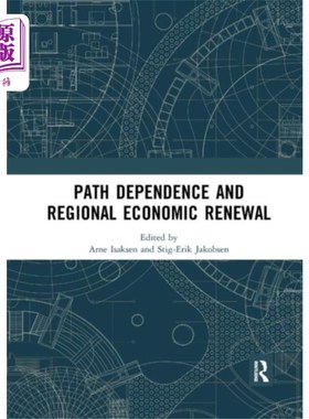 海外直订Path Dependence and Regional Economic Renewal 路径依赖与区域经济更新