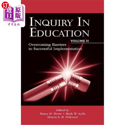 海外直订Inquiry in Education, Volume II: Overcoming Barriers to Successful Implementatio 教育研究，第二卷：克服成功