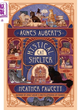预售 阿格尼斯 奥贝尔的神秘猫咪收容所 英文原版 Agnes Auberts Mystical Cat Shelter Heather Fawcett【中商原版】