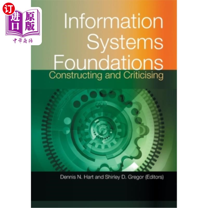 海外直订Information Systems Foundations: Constructing and Criticising 信息系统基础:构建与批评