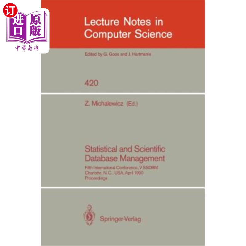 海外直订Statistical and Scientific Database Management: Fifth International Conference,  统计和科学数据库管理:第五届国