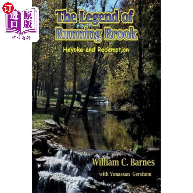 海外直订The Legend of Running Brook: Heyoka and Redemption 流淌的传奇：和约卡与救赎