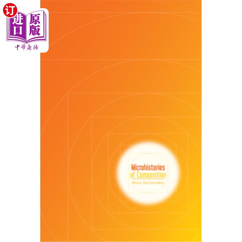 海外直订Microhistories of Composition 作文的微观历史
