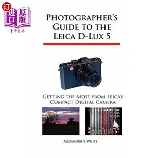 the Lux Compact 5摄 海外直订Photographer from Leica Guide Getting 徕卡D Most