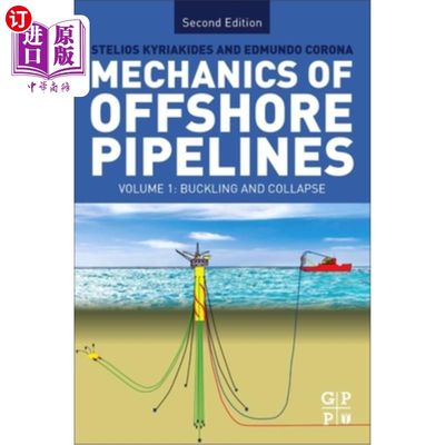 海外直订Mechanics of Offshore Pipelines: Volume I: Buckling and Collapse 海上管道力学:第一卷:屈曲和坍塌