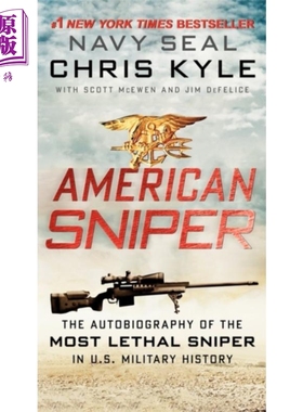 美国的狙击手 英文原版 American Sniper Autobiography of Most Lethal Sniper 前海豹突击队队员 Chris Kyle 传记【中商原?