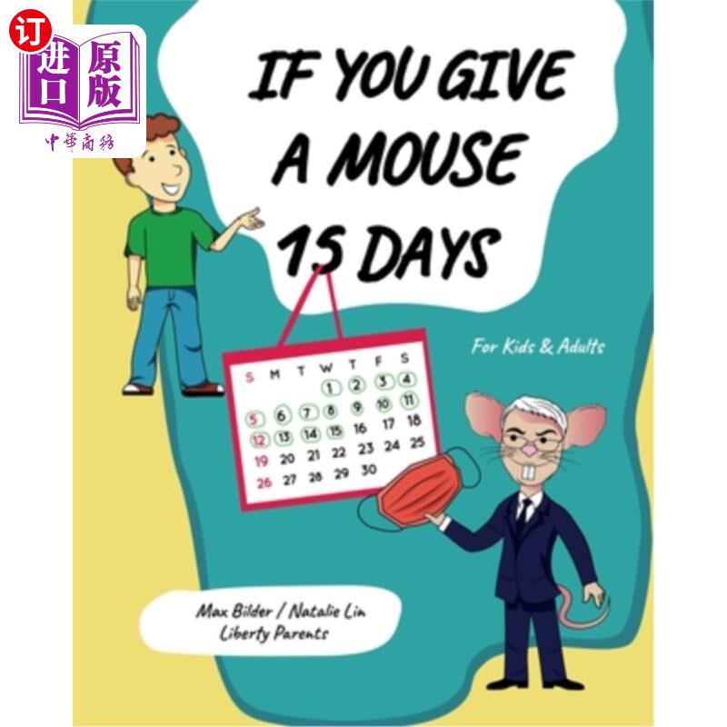 海外直订If You Give a Mouse 15 Days: A children's book about common sense and resisting  如果你给老鼠15天：一本关于