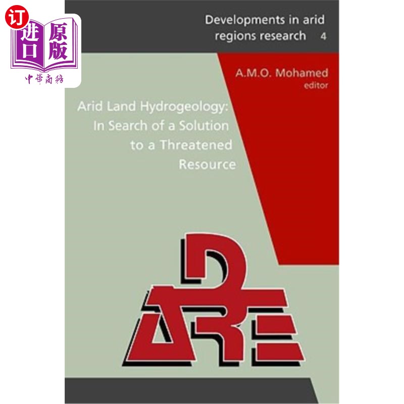 海外直订Arid Land Hydrogeology: In Search of a Solution to a Threatened Resource: Procee 干旱区水文地质:寻找受威胁