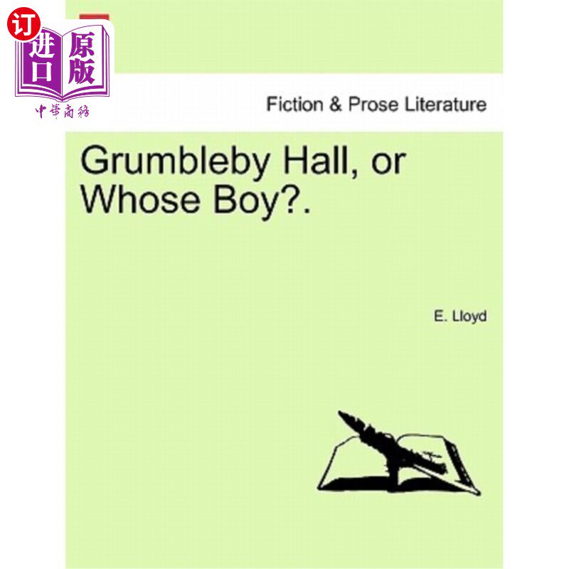 海外直订Grumbleby Hall, or Whose Boy?. 还是谁的孩子？。
