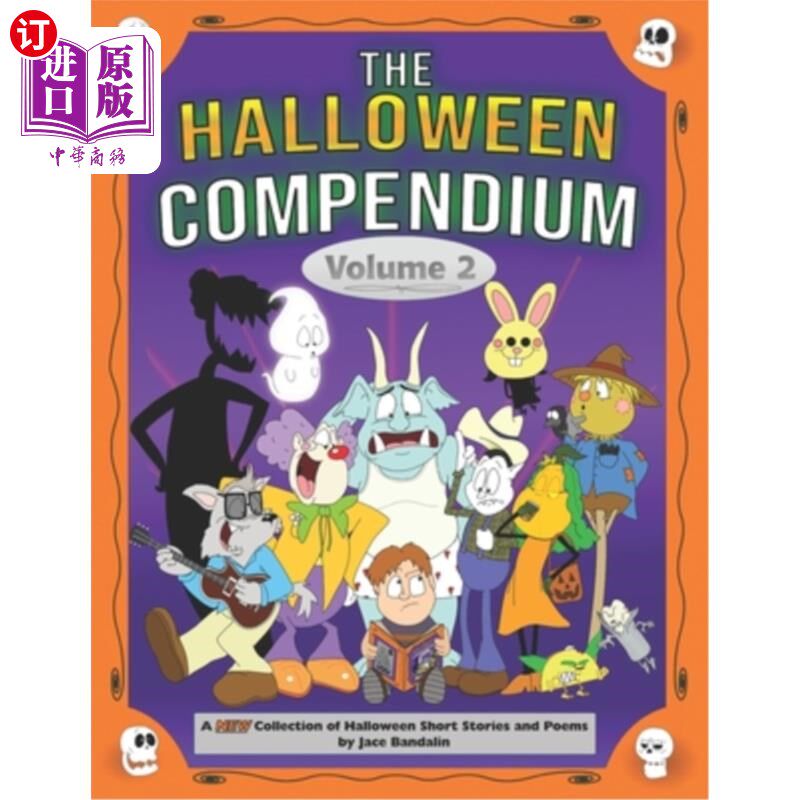 海外直订The Halloween Compendium: Volume 2: A NEW Collection of Halloween Short Stories  万圣节纲要：第二卷：万圣节