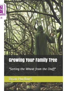 海外直订Growing Your Family Tree: Sorting the Wheat from the Chaff 种植家谱：从谷壳中挑选小麦