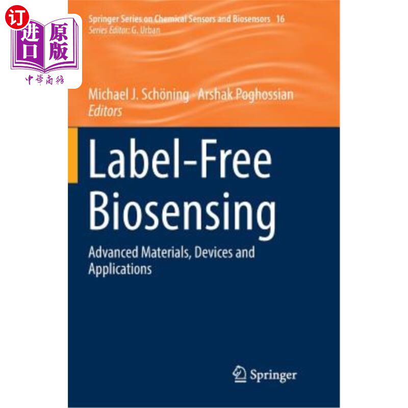 海外直订Label-Free Biosensing: Advanced Materials, Devices and Applications 无标签生物传感：先进材料、设备和应用