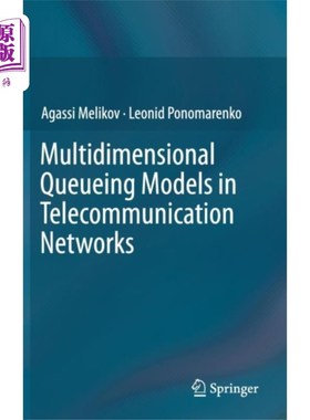 海外直订Multidimensional Queueing Models in Telecommunic... 电信中的多维排队模型