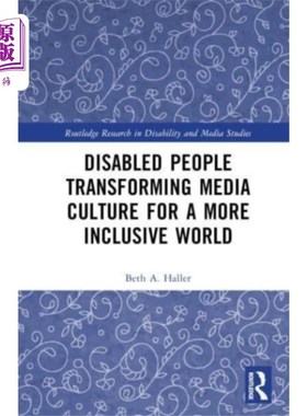 海外直订Disabled People Transforming Media Culture for a... 残疾人改变媒体文化，使世界更具包容性