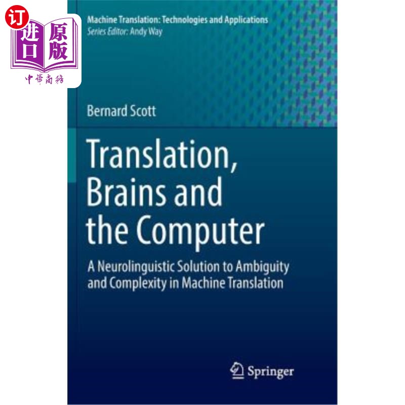 海外直订Translation, Brains and the Computer: A Neurolinguistic Solution to Ambiguity an 翻译、大脑与计算机：机器翻
