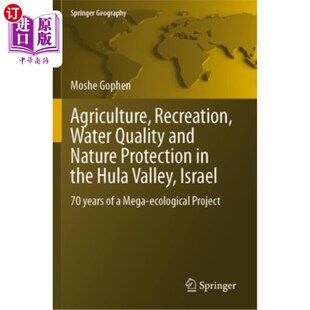 海外直订Agriculture, Recreation, Water Quality and Nature Protection in the Hula Valley, 以色列呼拉谷的农业、娱乐、