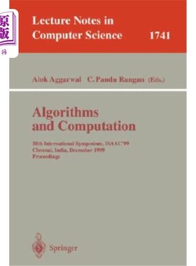 海外直订Algorithms and Computations: 10th International Symposium, Isaac'99, Chennai, In 算法与计算:第10届国际研讨会