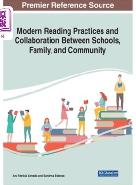海外直订Modern Reading Practices and Collaboration Between Schools, Family, and Communit 现代阅读实践与学校、家庭和