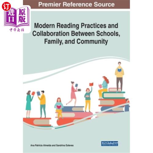 海外直订Modern Reading Practices and Collaboration Between Schools, Family, and Communit 现代阅读实践与学校、家庭和