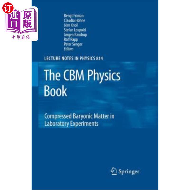 海外直订The CBM Physics Book: Compressed Baryonic Matter in Laboratory Experiments CBM物理学书籍：实验室实验中的压