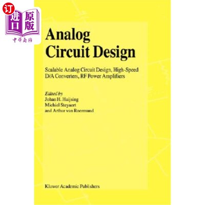 海外直订Analog Circuit Design: Operational Amplifiers, Analog to Digital Convertors, Ana 模拟电路设计：运算放大器、