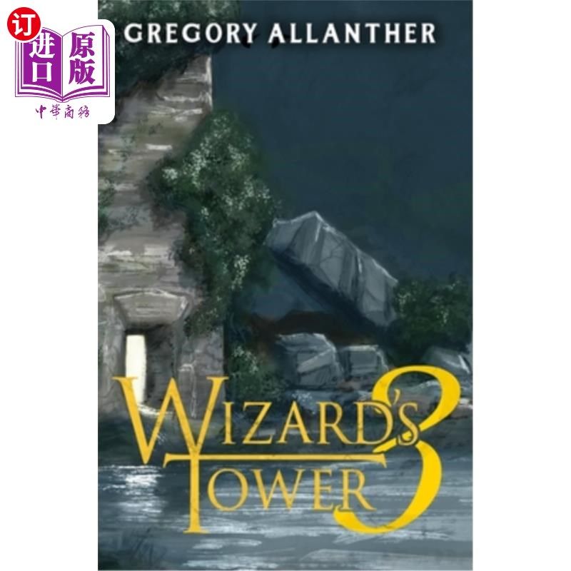 海外直订Wizard's Tower 3: A LitRPG Adventure 《Wizard’s Tower 3: A LitRPG Adventure