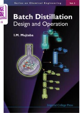 海外直订Batch Distillation: Design and Operation 间歇蒸馏：设计和操作