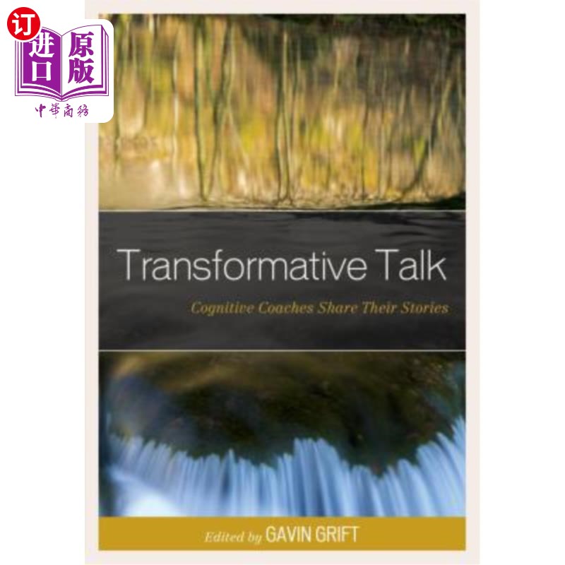 海外直订Transformative Talk: Cognitive Coaches Share Their Stories 变革性谈话：认知教练分享他们的故事