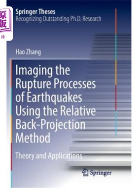 海外直订Imaging the Rupture Processes of Earthquakes Using the Relative Back-Projection  用相对反投影法成像地震破裂