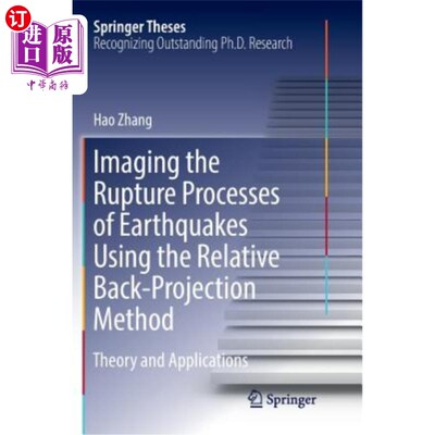 海外直订Imaging the Rupture Processes of Earthquakes Using the Relative Back-Projection  用相对反投影法成像地震破裂
