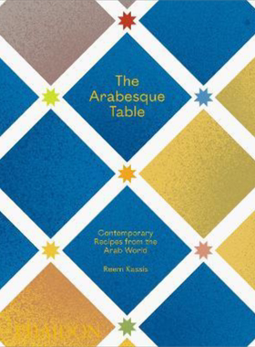 阿拉伯餐桌 菜谱 The Arabesque Table 英文原版 Phaidon Press【中商原版】