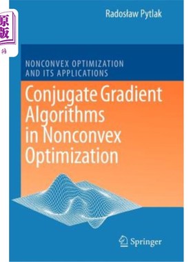 海外直订Conjugate Gradient Algorithms in Nonconvex Optimization 非凸优化中的共轭梯度算法