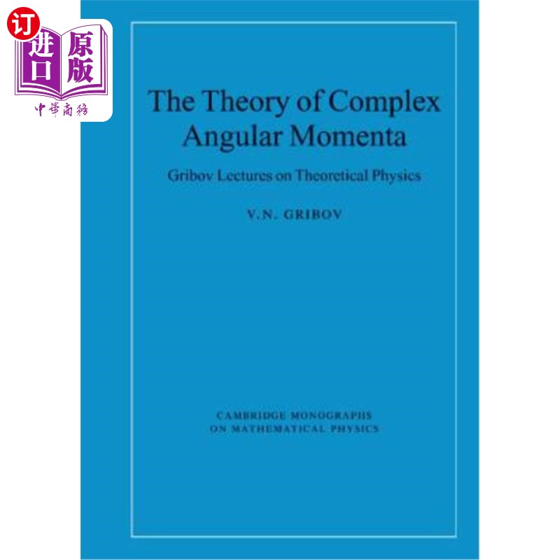 海外直订The Theory of Complex Angular Momenta: Gribov Lectures on Theoretical Physics 复角动量理论：格里博夫理论物