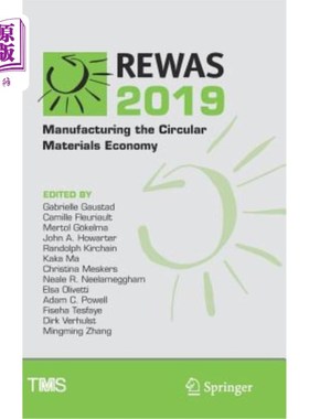 海外直订Rewas 2019: Manufacturing the Circular Materials Economy Rewas 2019：制造循环材料经济