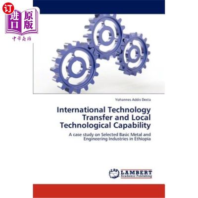 海外直订International Technology Transfer and Local Technological Capability 国际技术转让与地方技术能力